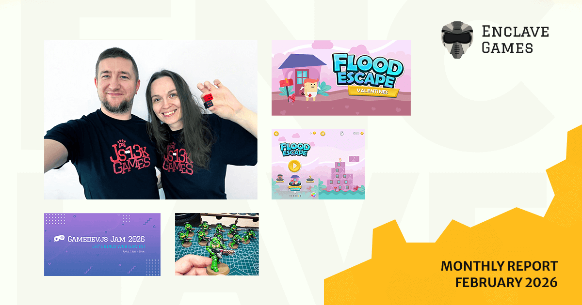 Enclave Games Monthly Report: February 2026